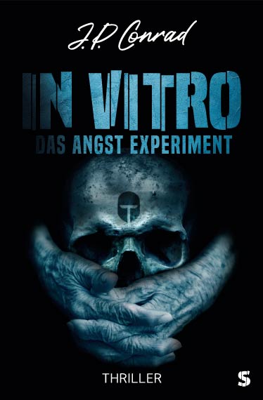 Cover von In Vitro - Das Angst Experiment: Thriller von J.P. Conrad