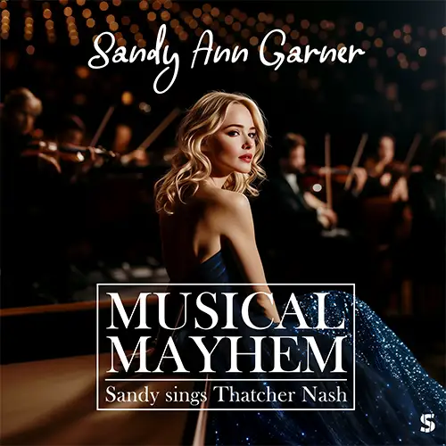 Cover von Musical Mayhem: Sandy Ann Garner singt Thatcher Nash