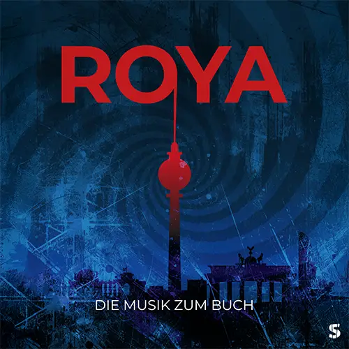 Cover von Roya - Soundtrack zum Thriller von Florian Kugel