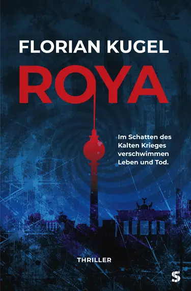 Cover von Roya: Thriller von Florian Kugel