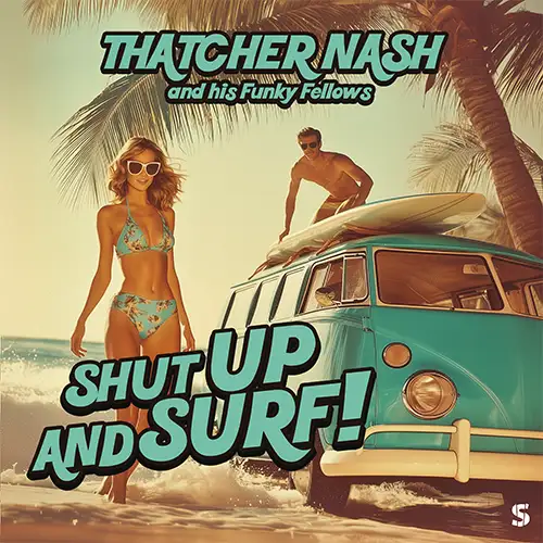 Cover von Shut Up And Surf!: Instrumental Surf Rock Album