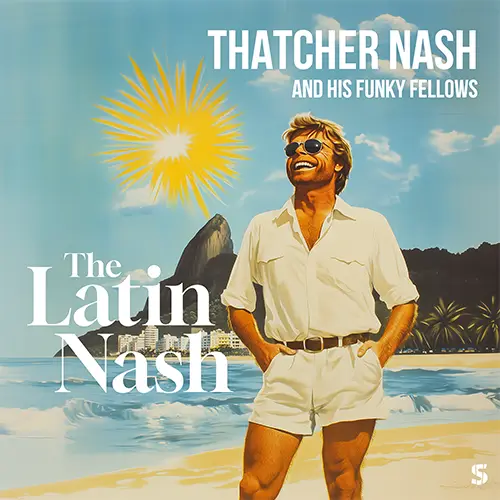 Cover von The Latin Nash: Latin Pop Album von Thatcher Nash