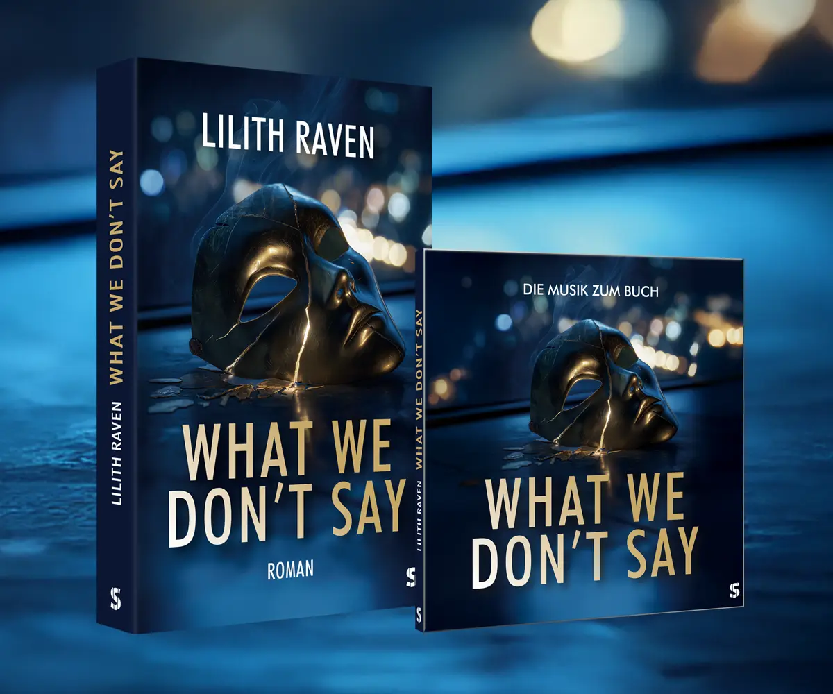 What We Don’t Say von Lilith Raven